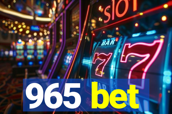 965 bet